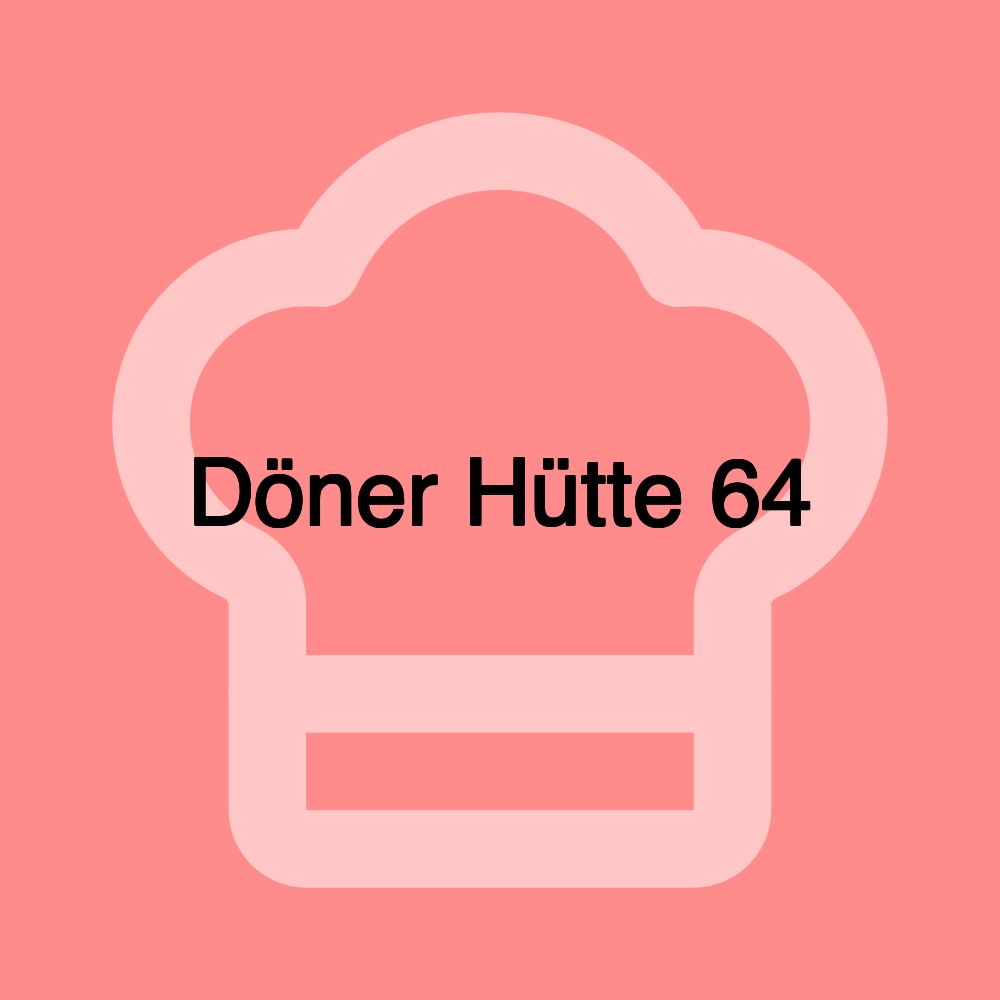 Döner Hütte 64