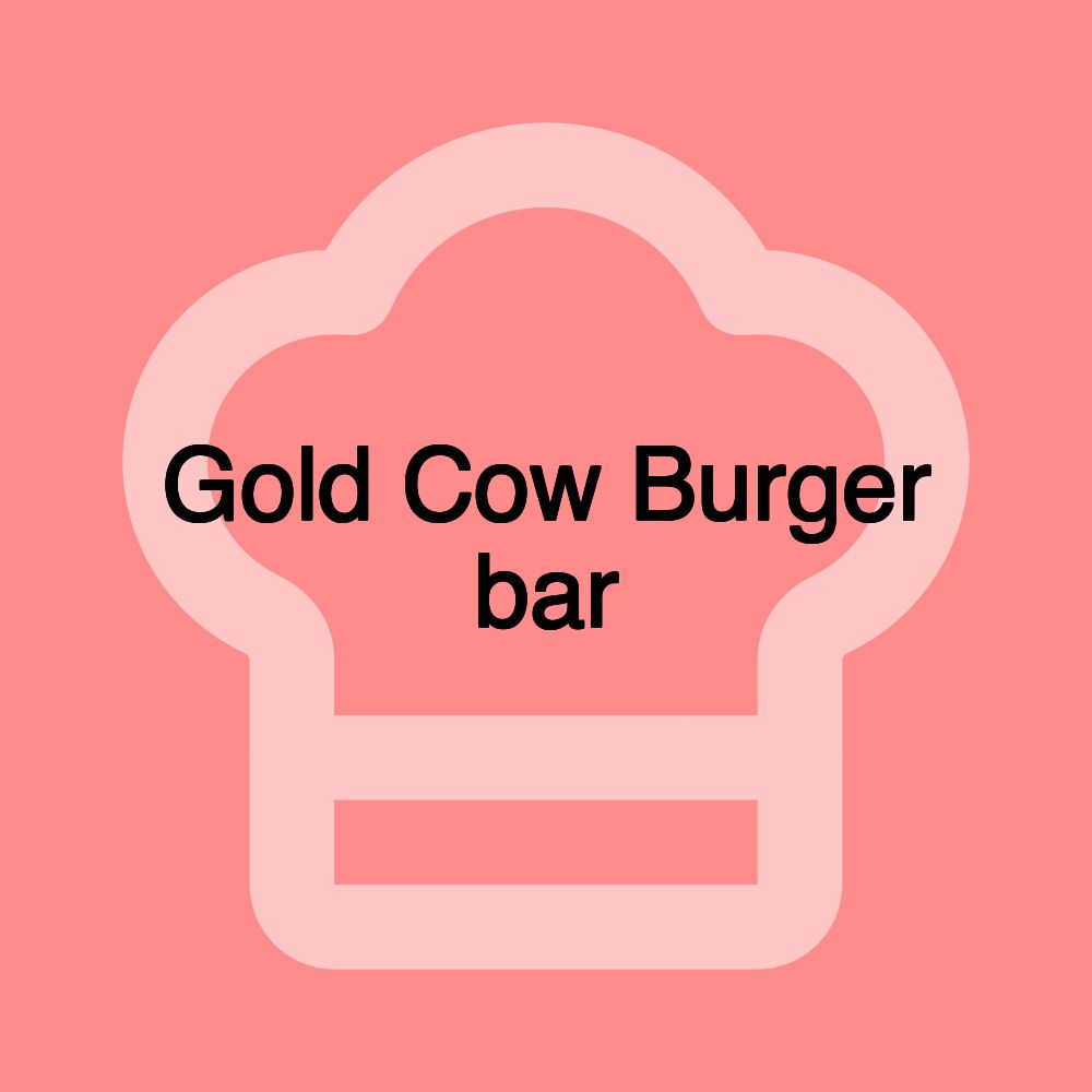 Gold Cow Burger bar