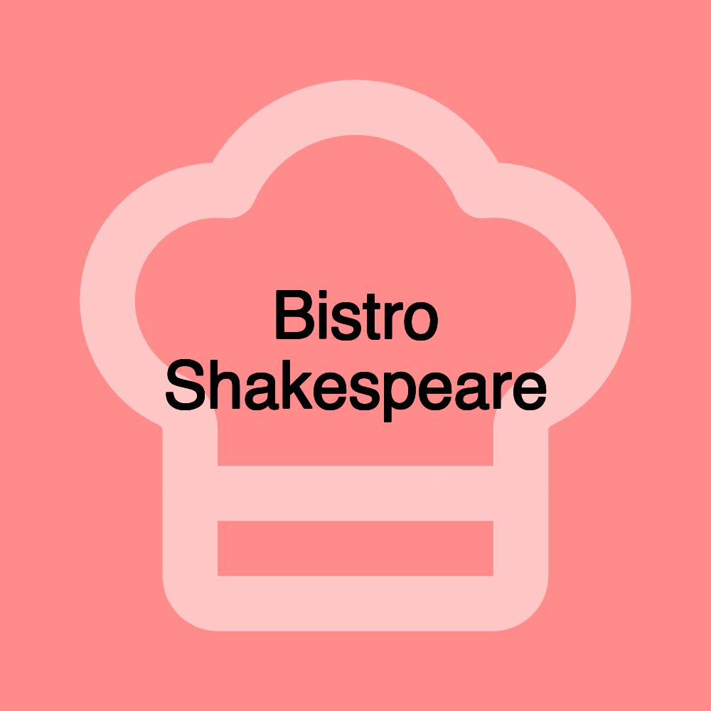 Bistro Shakespeare