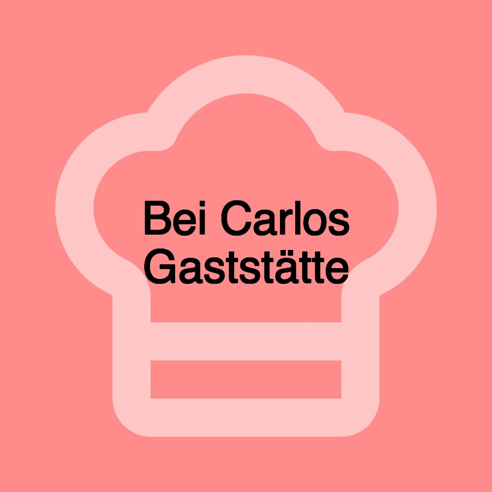 Bei Carlos Gaststätte