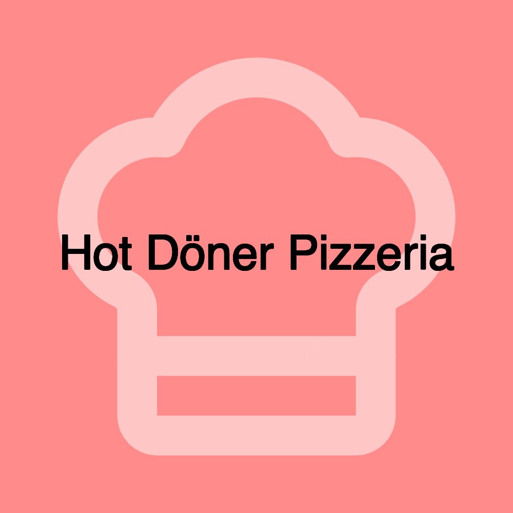 Hot Döner Pizzeria