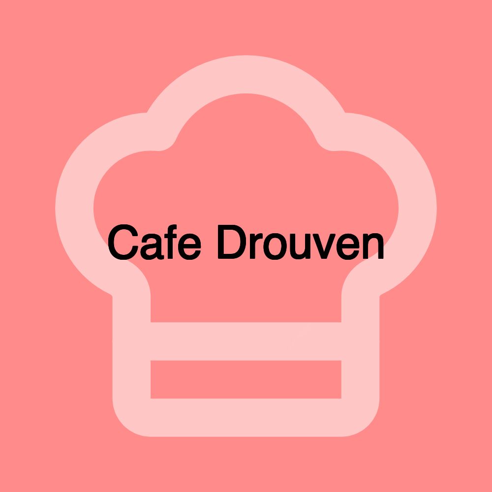 Cafe Drouven