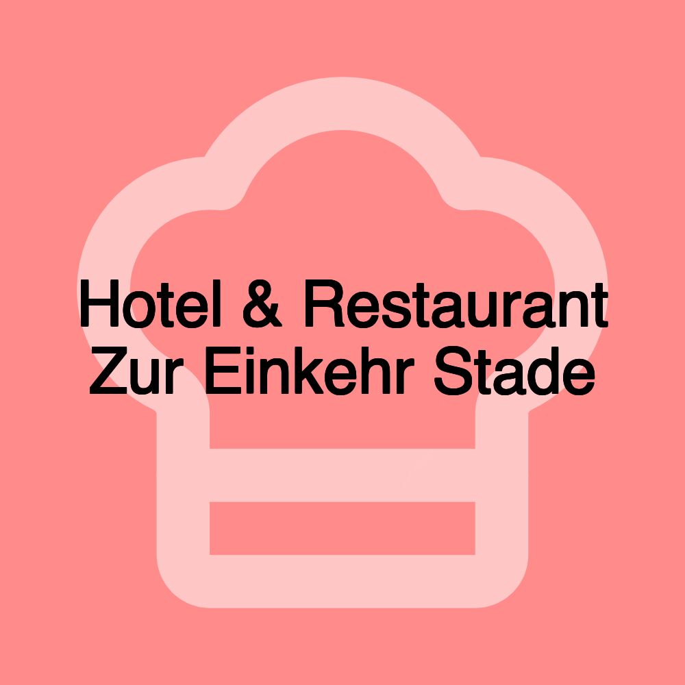 Hotel & Restaurant Zur Einkehr Stade