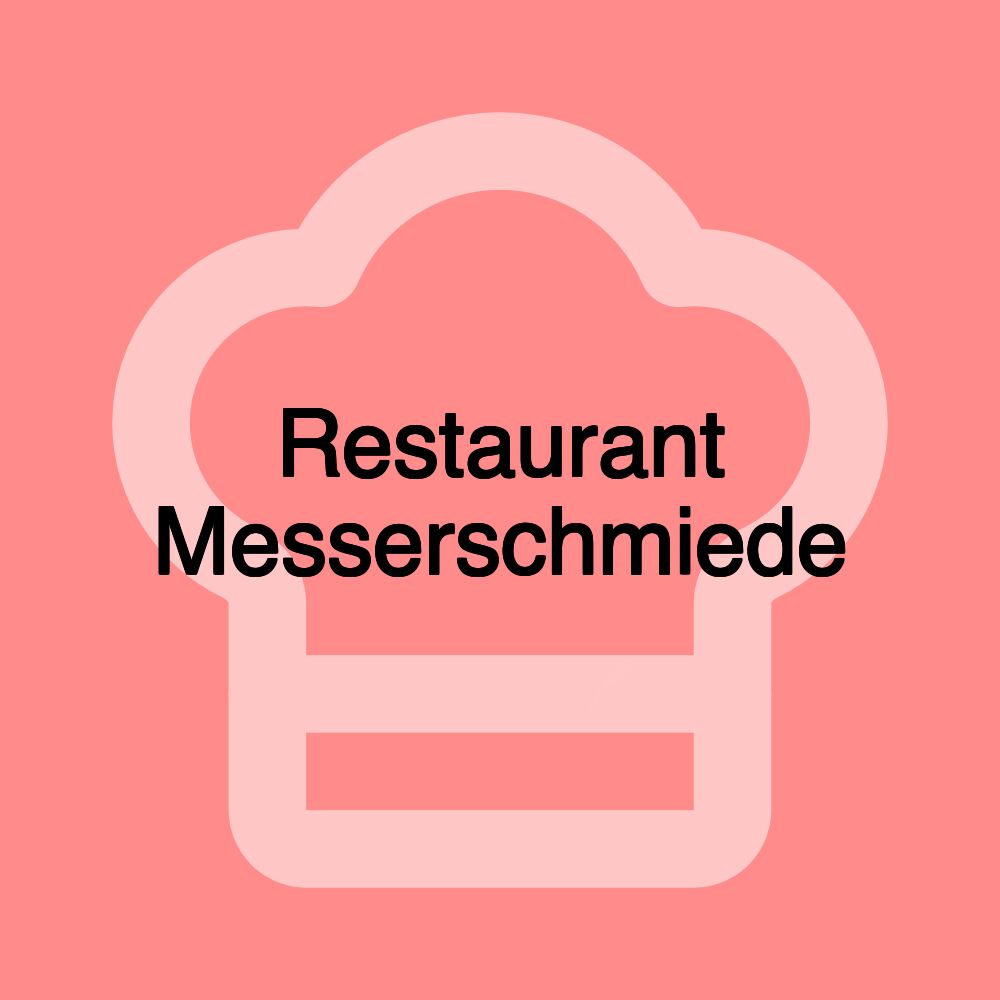 Restaurant Messerschmiede