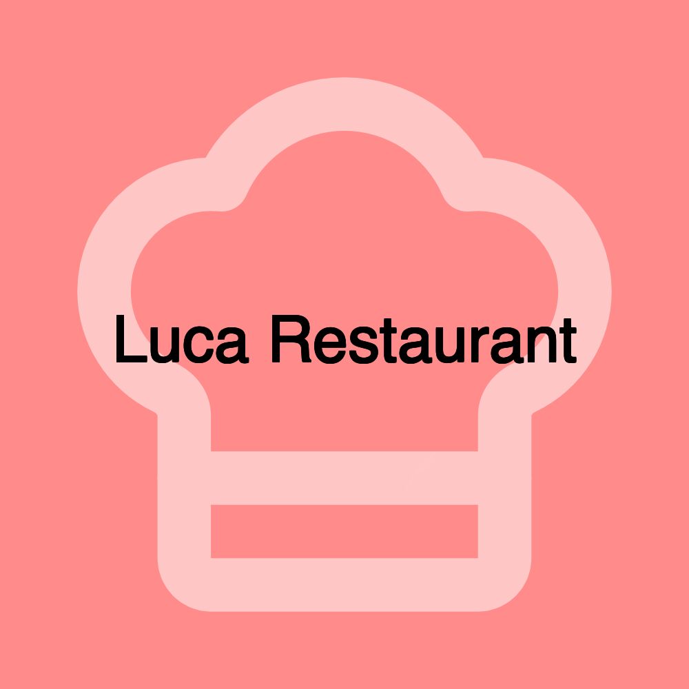 Luca Restaurant