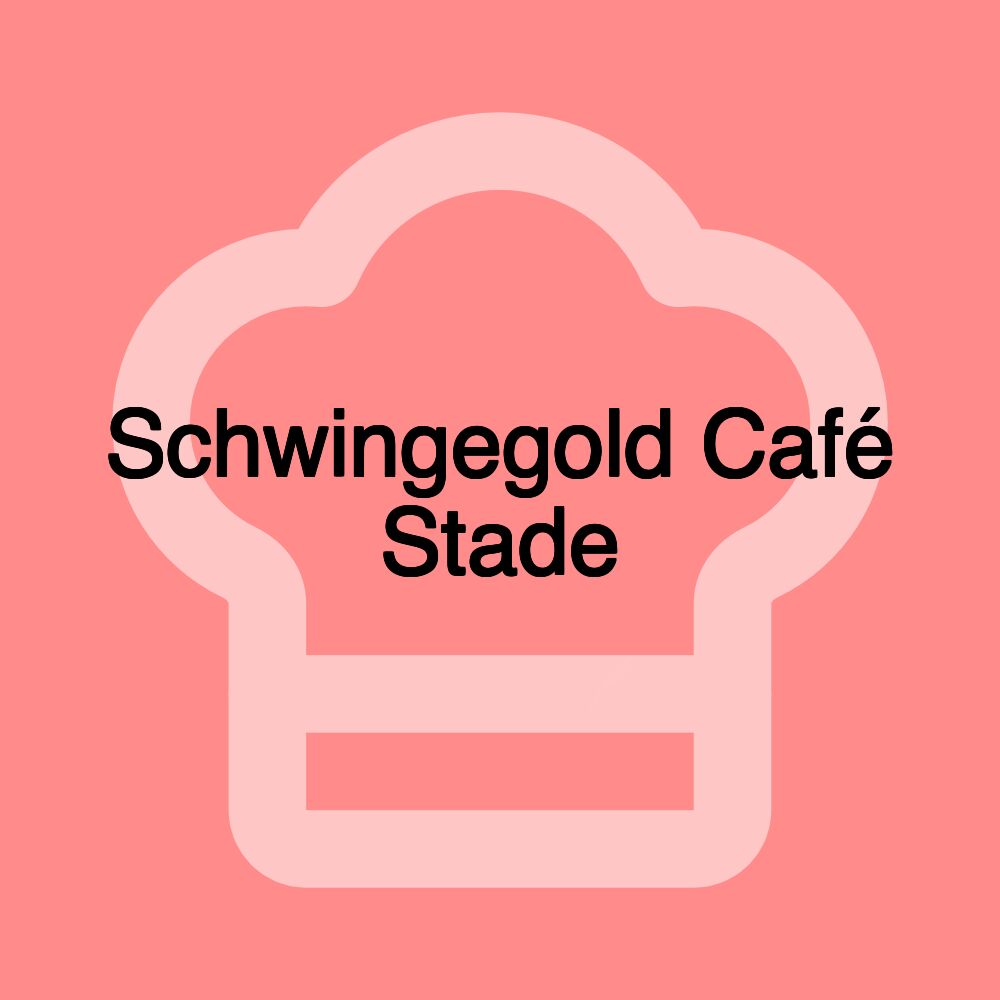 Schwingegold Café Stade