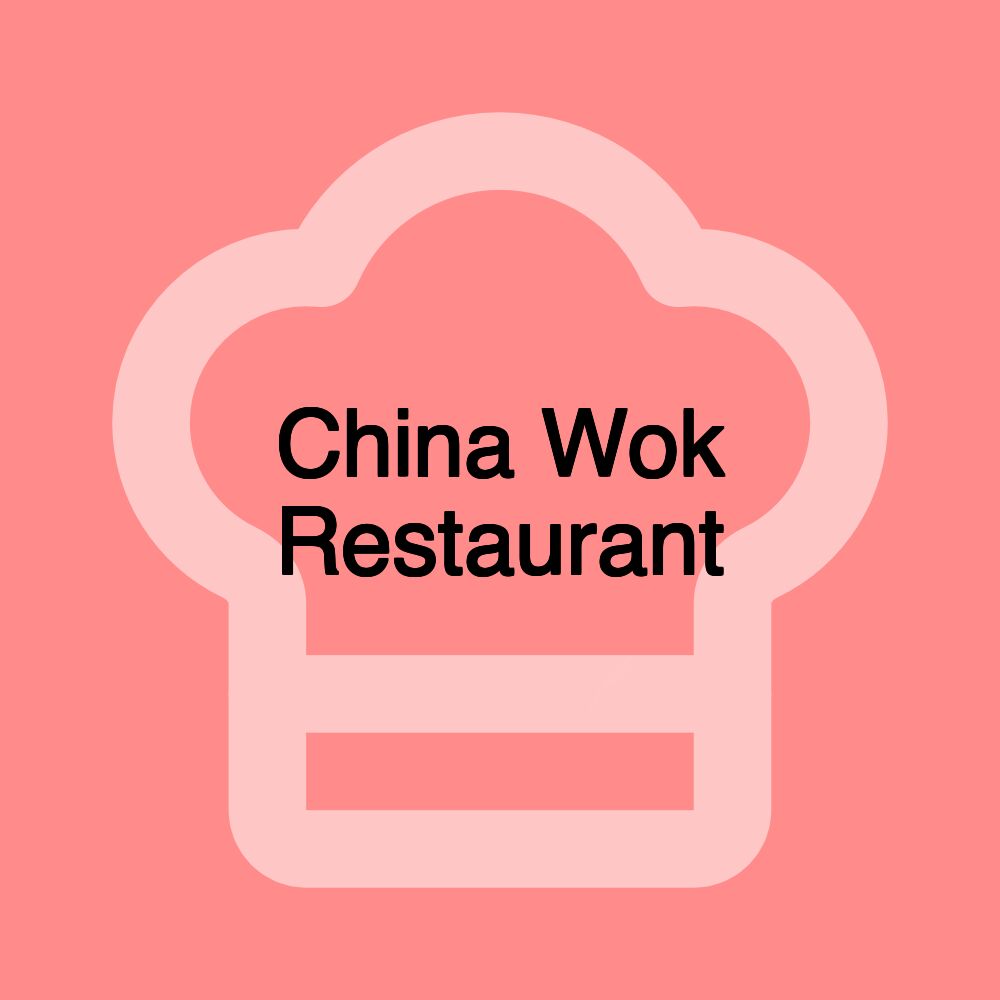 China Wok Restaurant