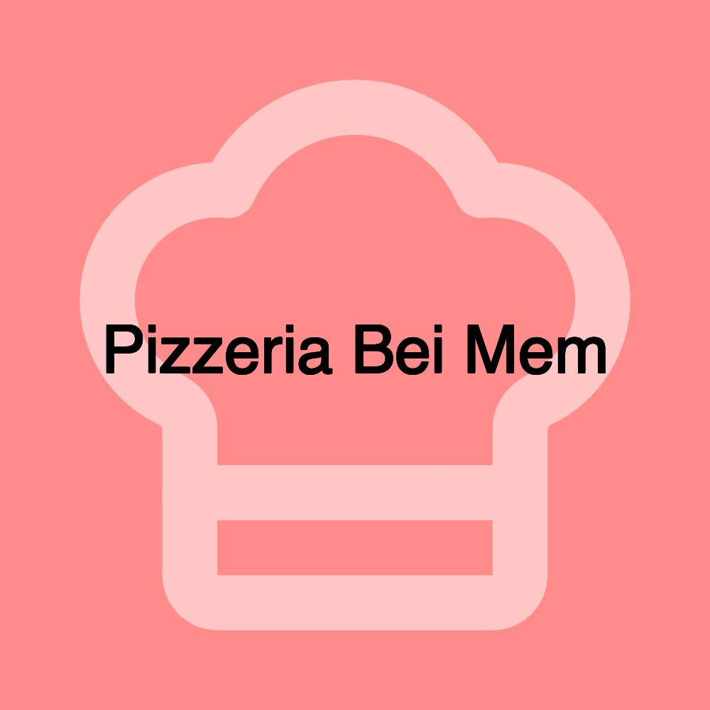 Pizzeria Bei Mem