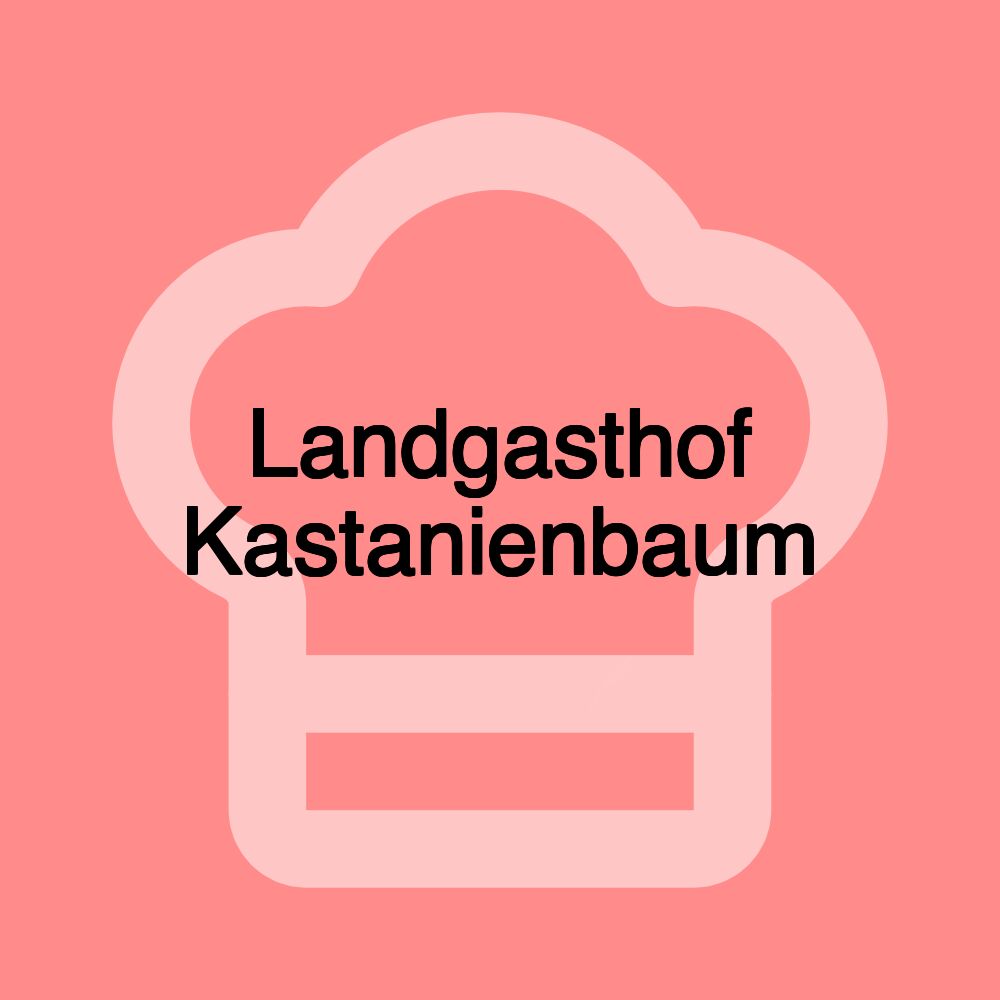 Landgasthof Kastanienbaum