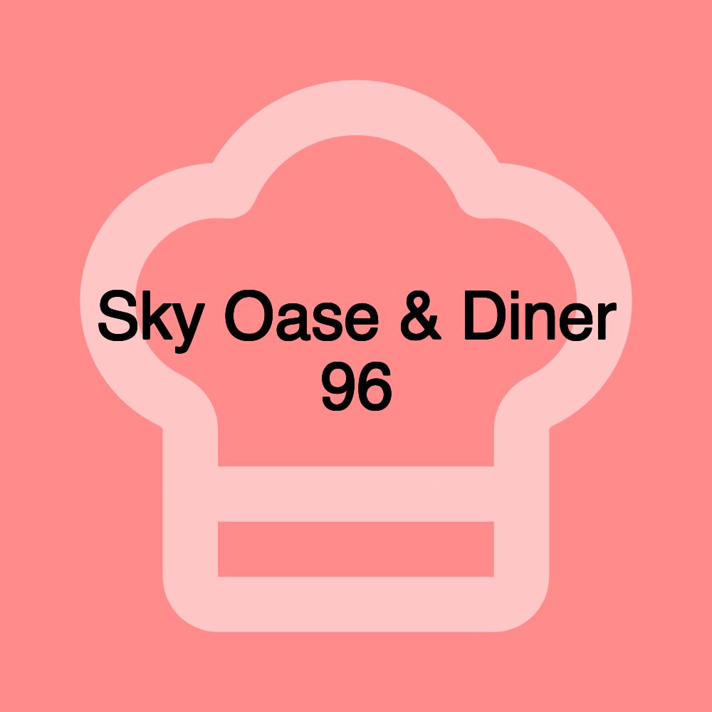 Sky Oase & Diner 96