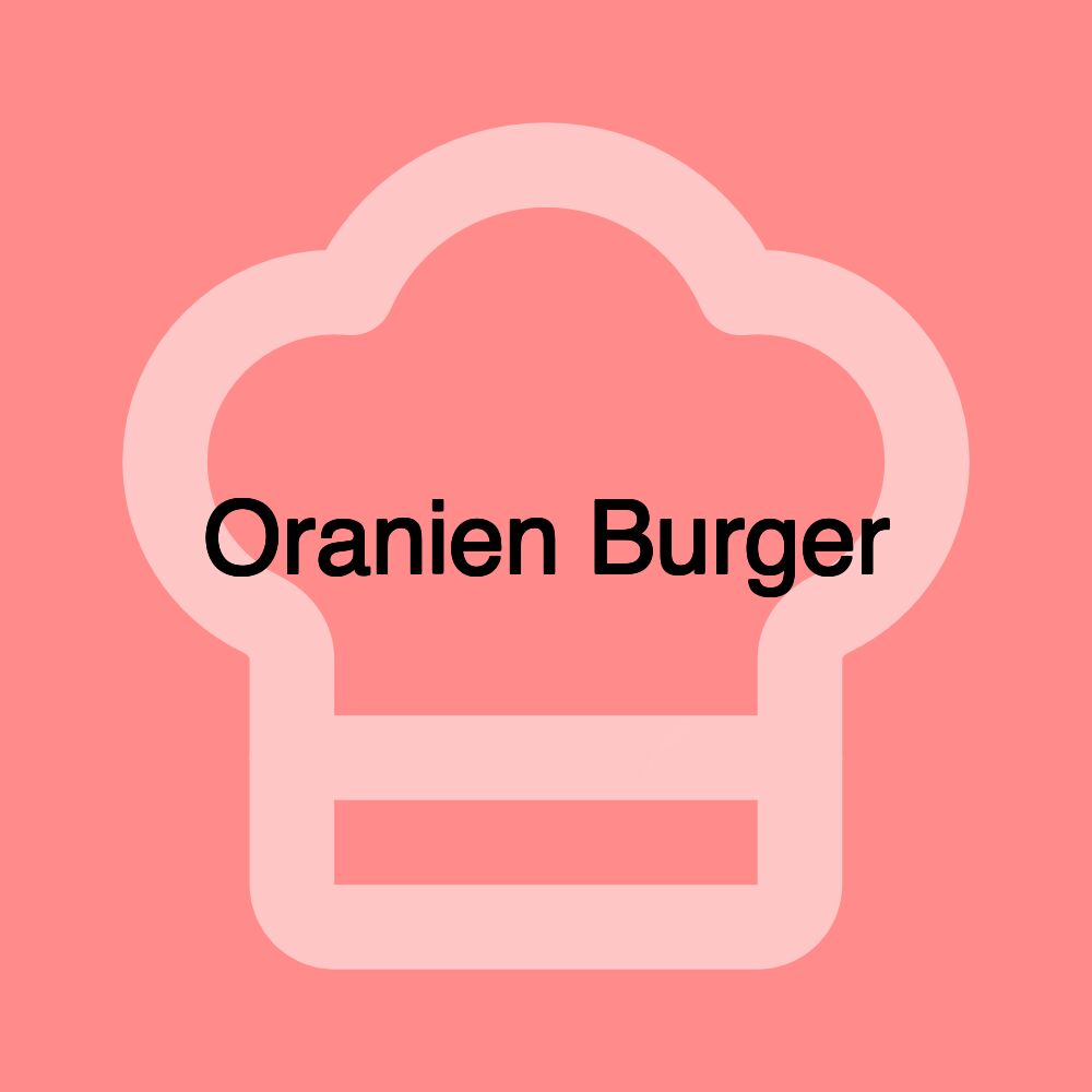 Oranien Burger