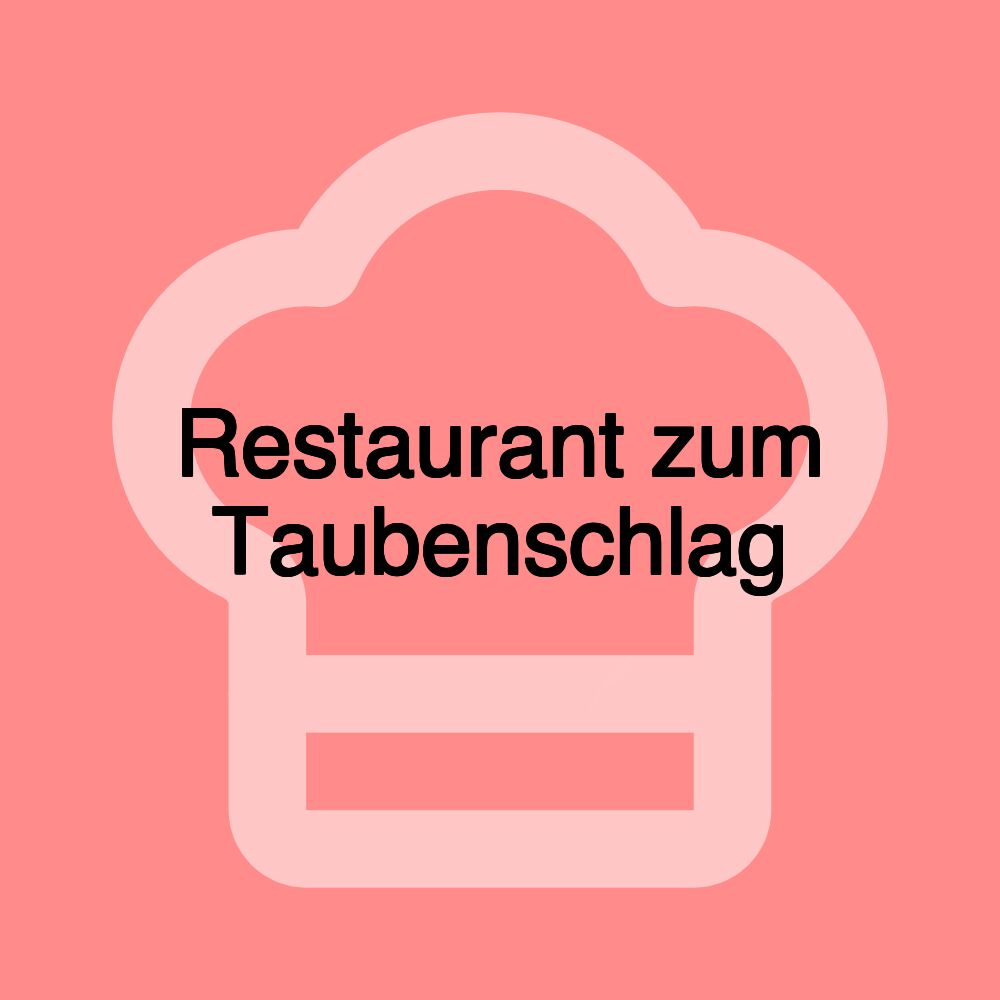 Restaurant zum Taubenschlag