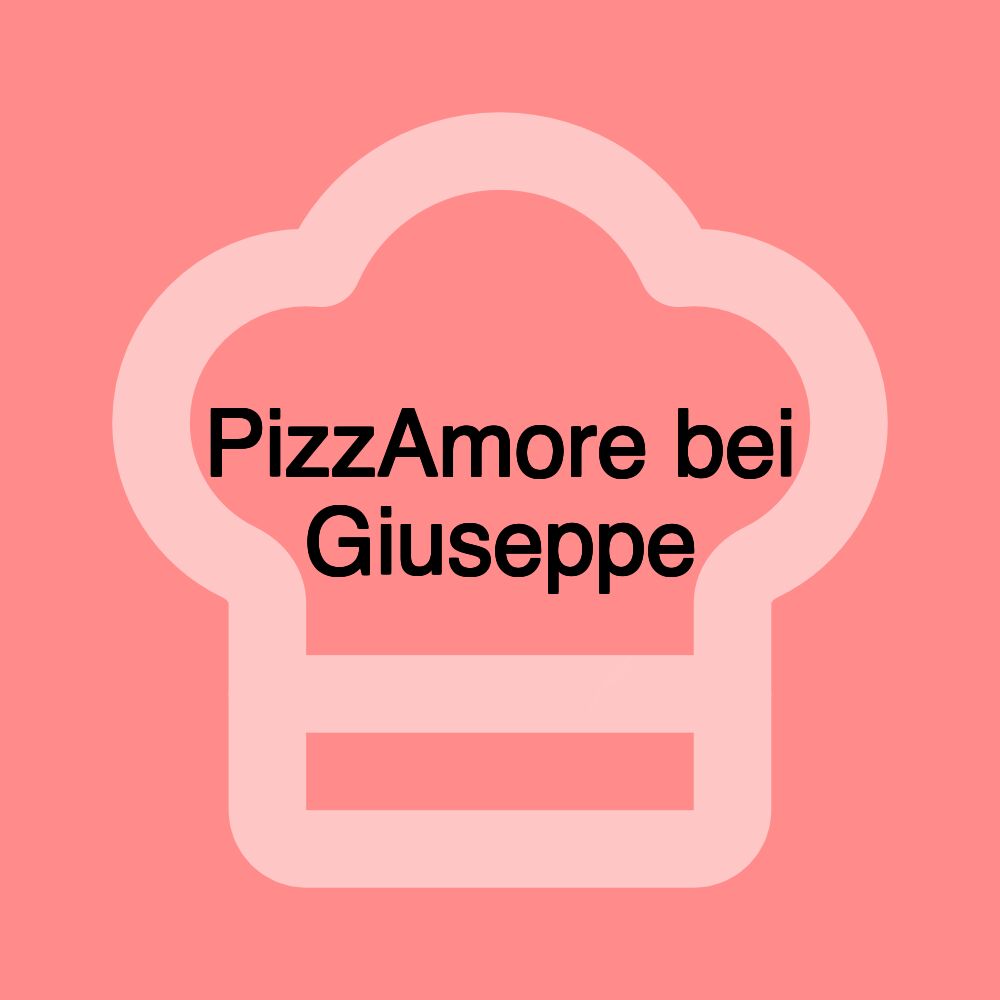 PizzAmore bei Giuseppe