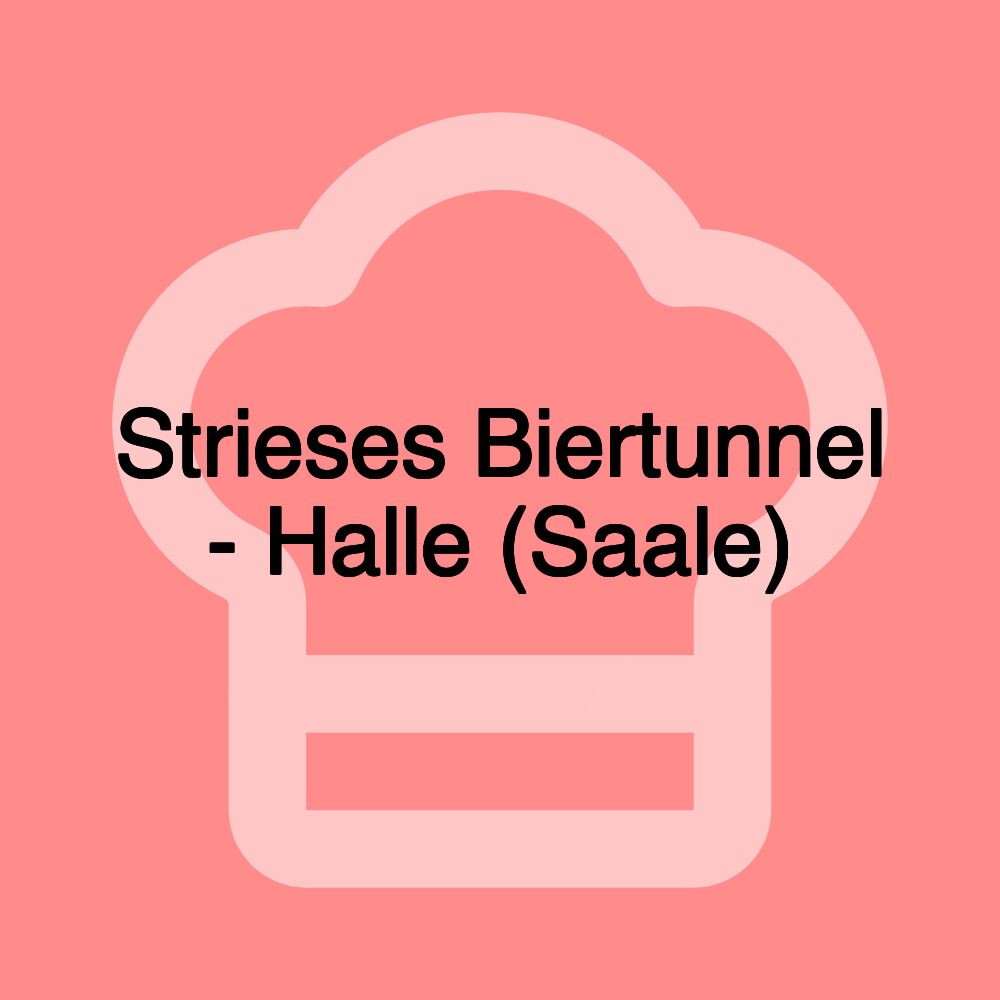 Strieses Biertunnel - Halle (Saale)