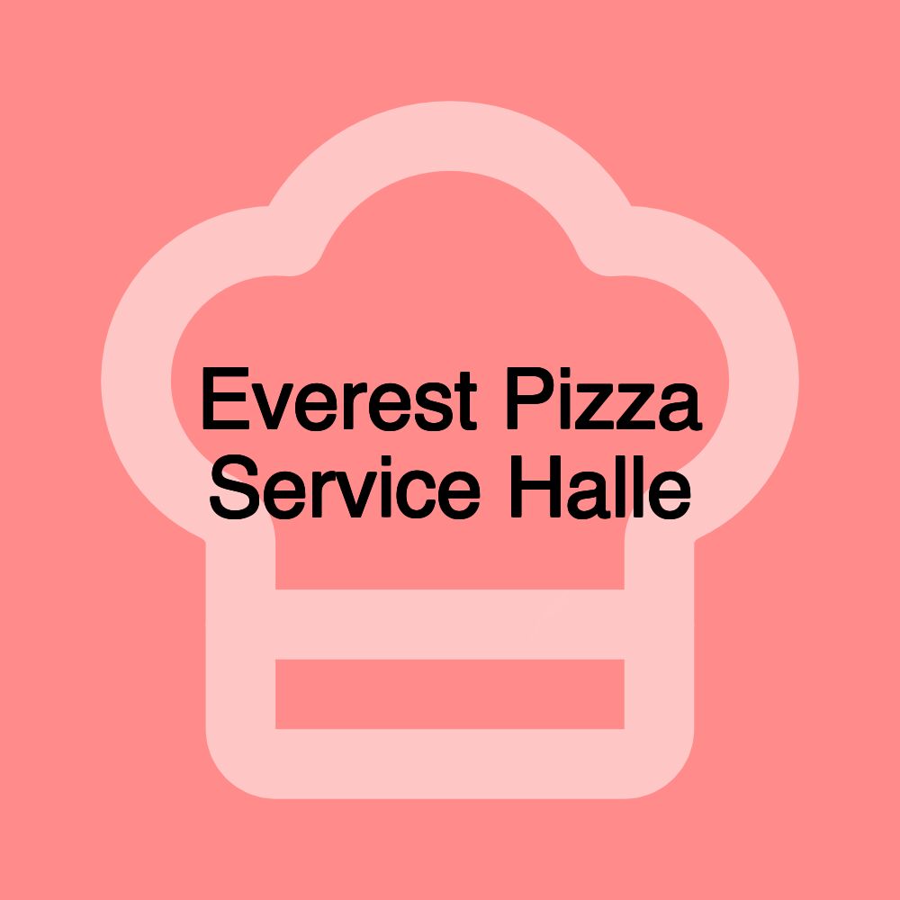 Everest Pizza Service Halle