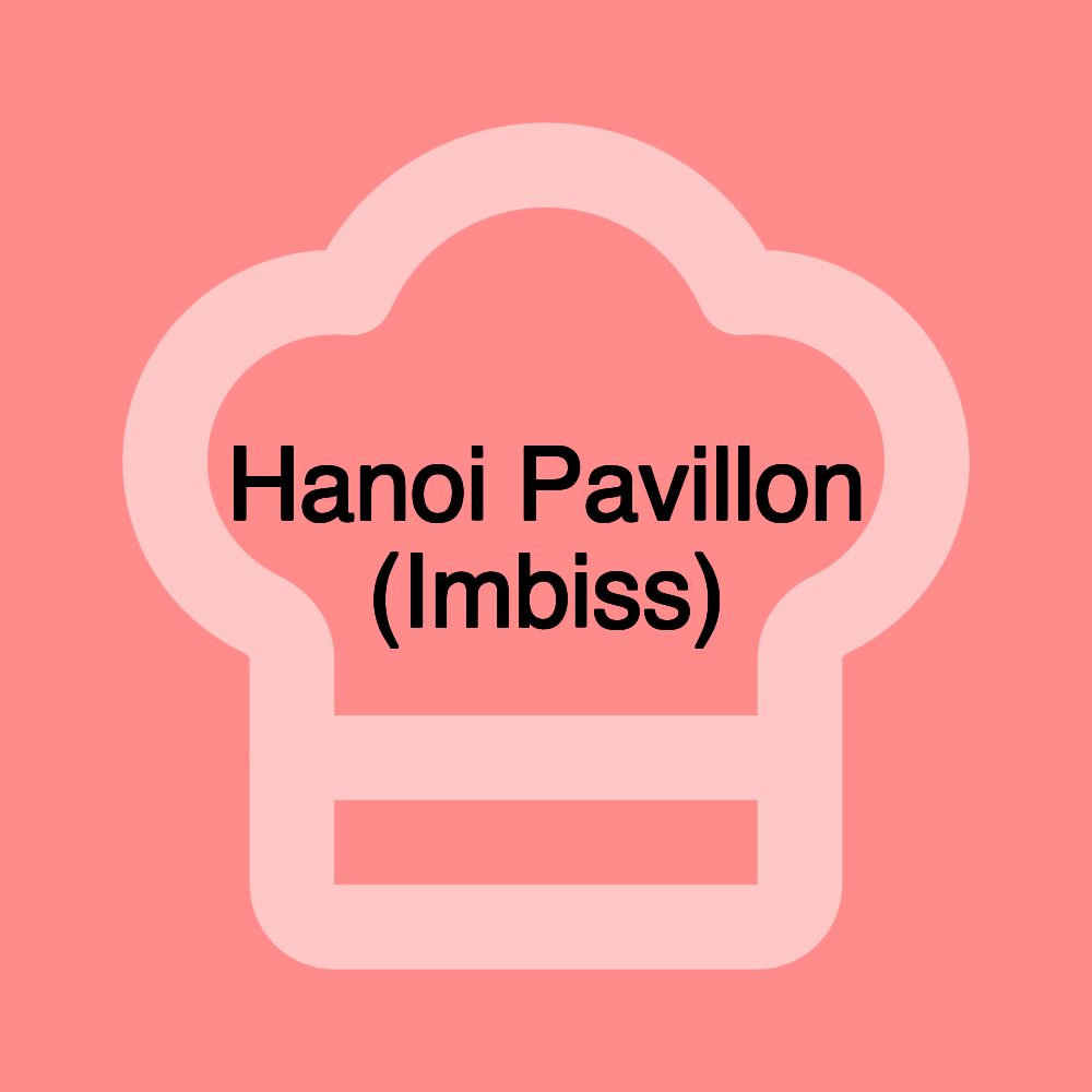 Hanoi Pavillon (Imbiss)