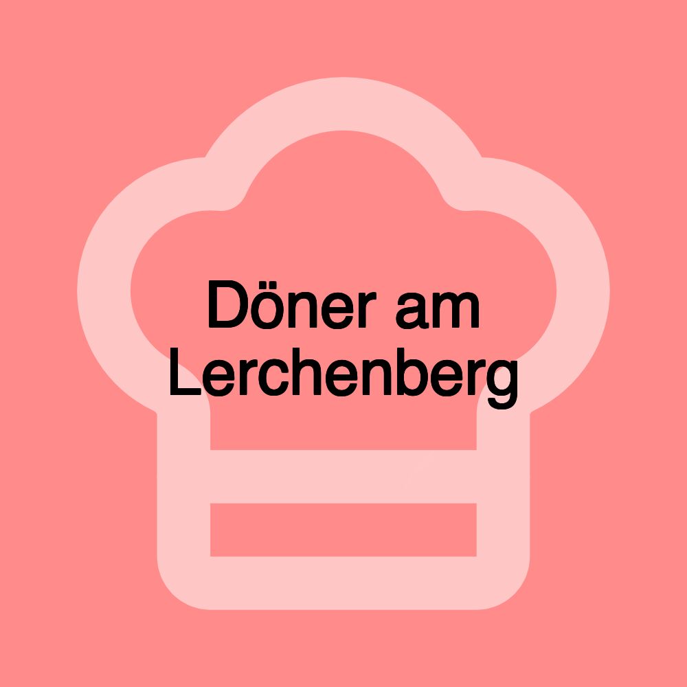 Döner am Lerchenberg