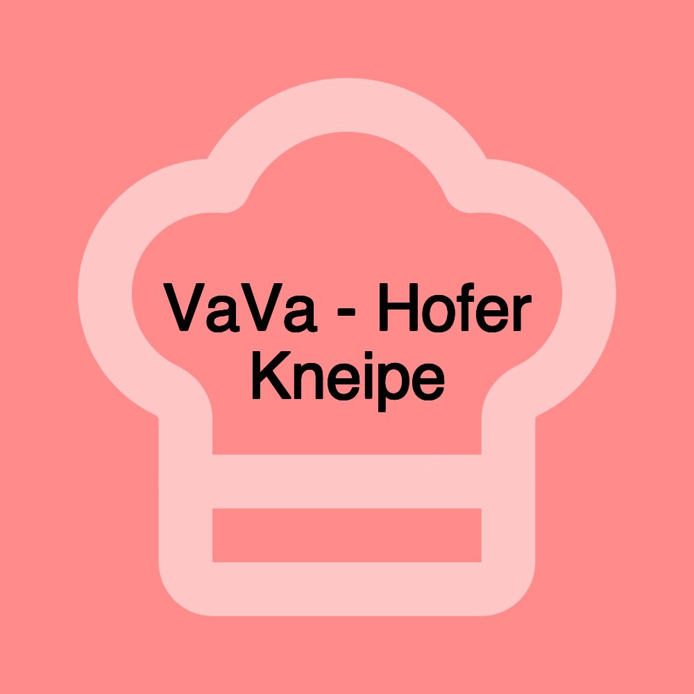 VaVa - Hofer Kneipe