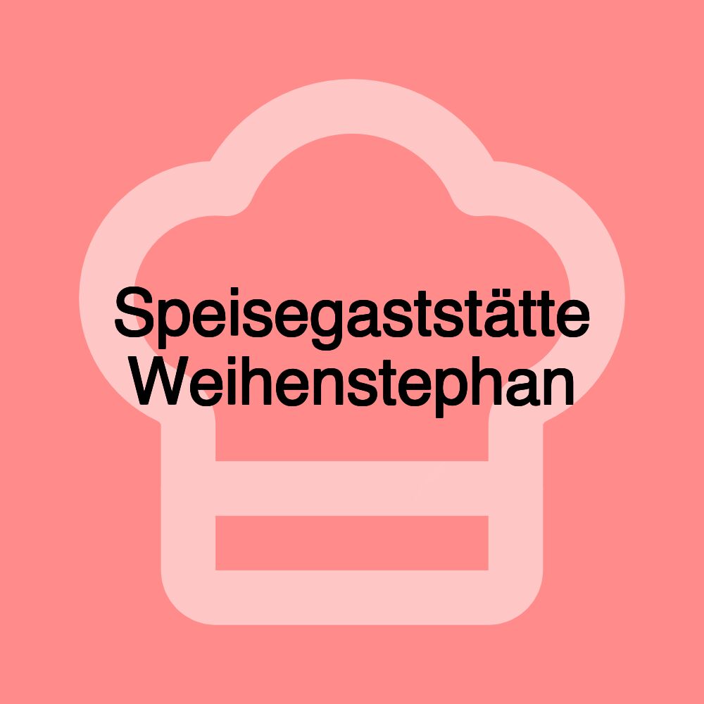 Speisegaststätte Weihenstephan