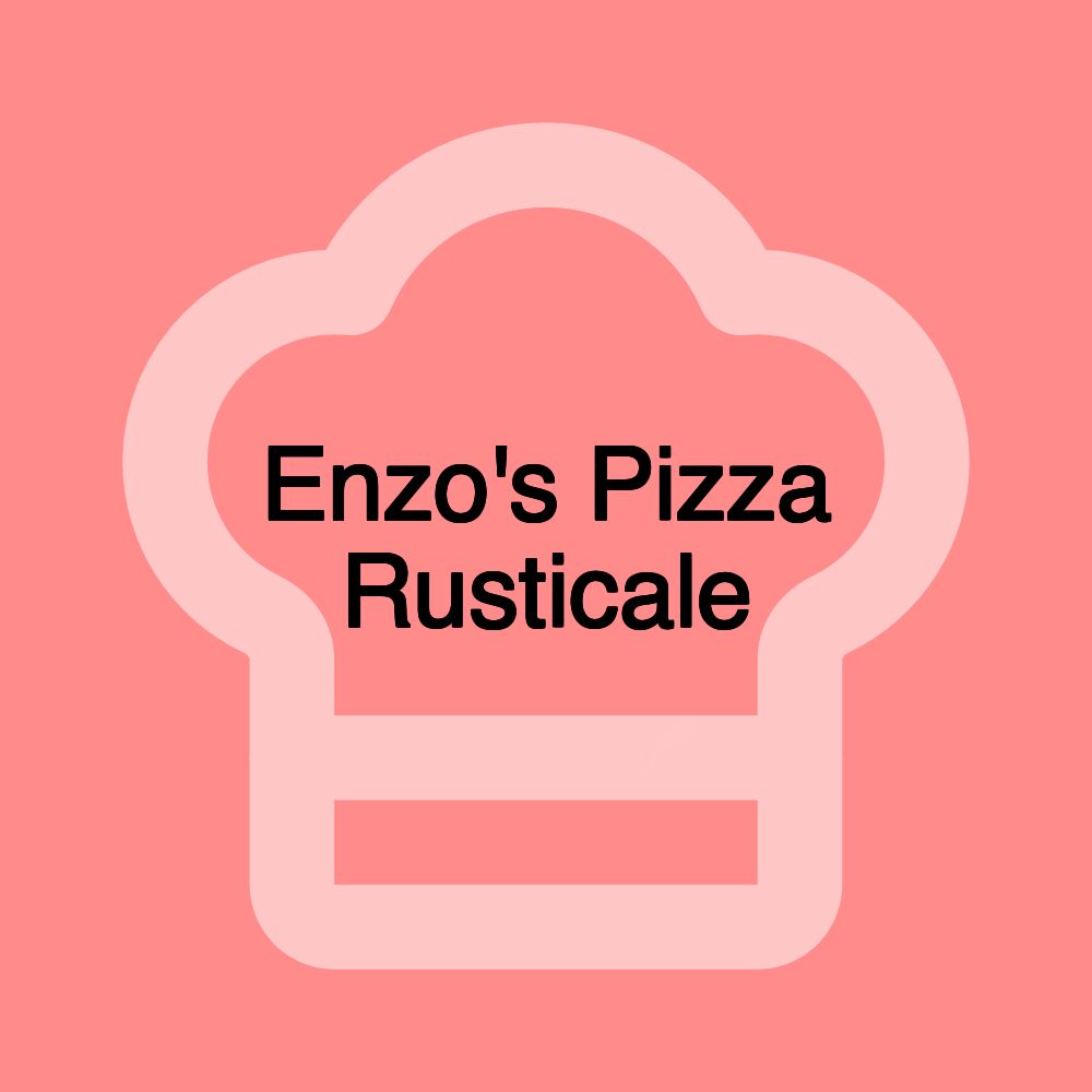 Enzo's Pizza Rusticale