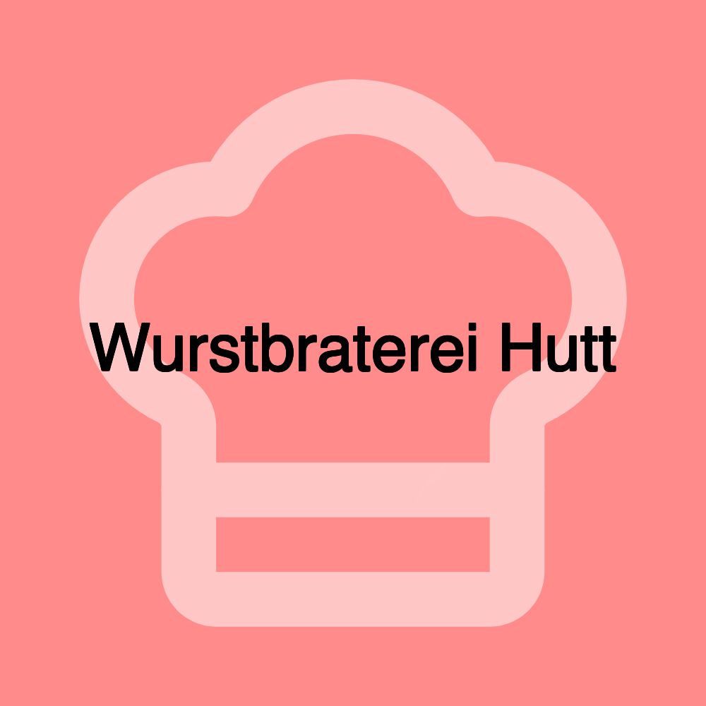 Wurstbraterei Hutt