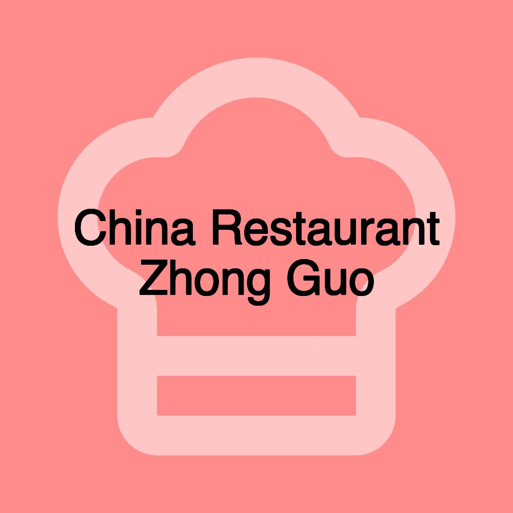 China Restaurant Zhong Guo