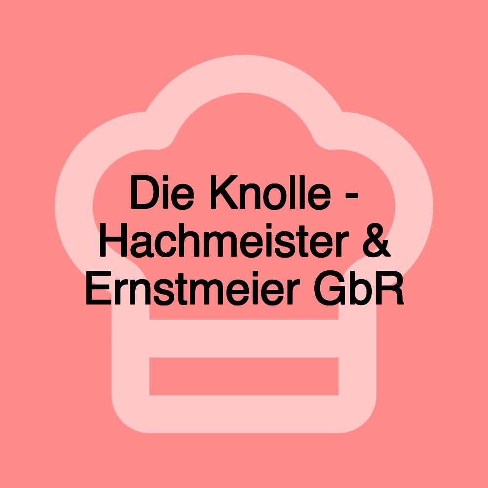 Die Knolle - Hachmeister & Ernstmeier GbR