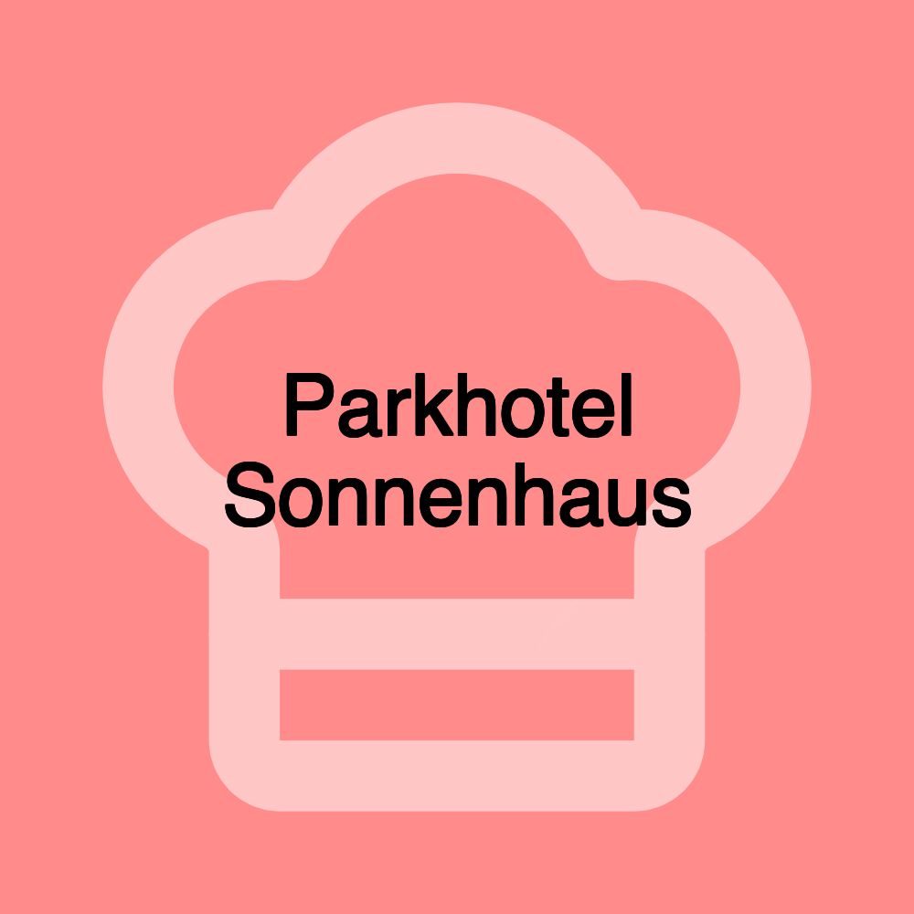 Parkhotel Sonnenhaus