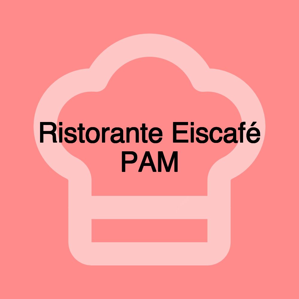 Ristorante Eiscafé PAM