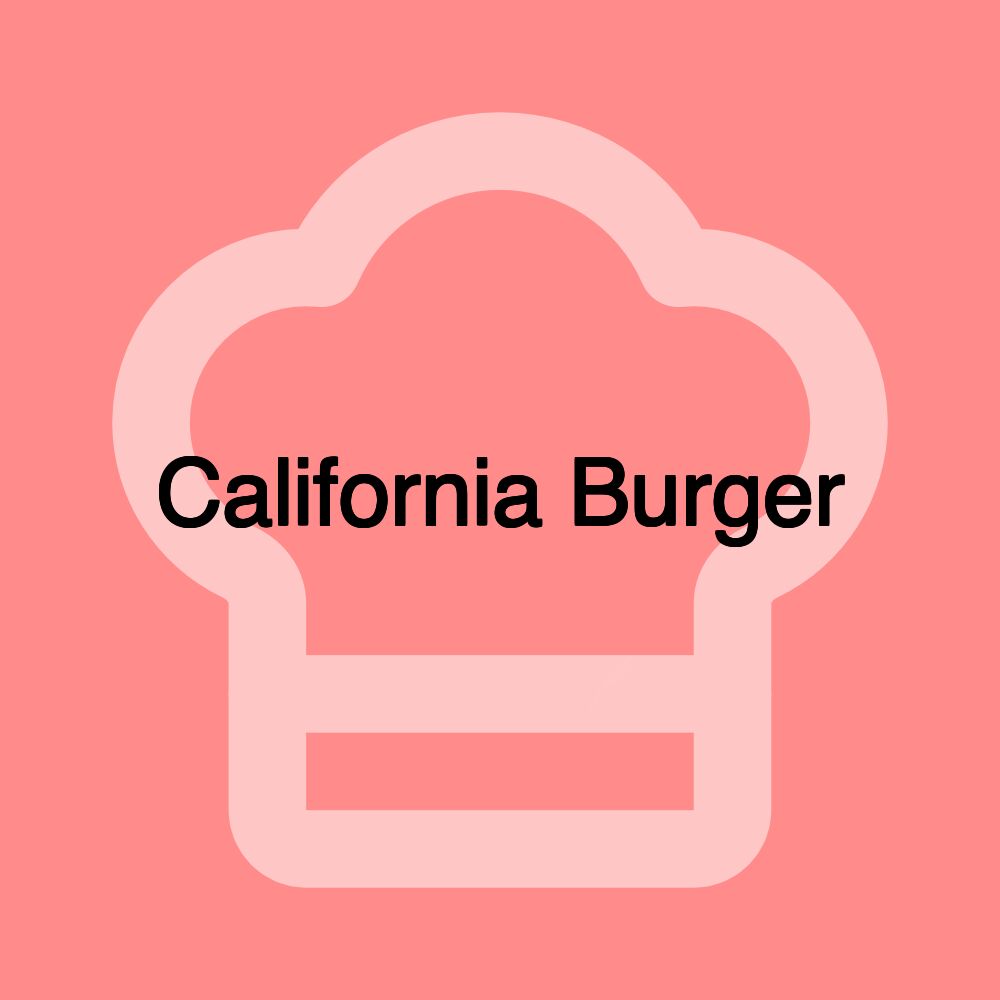 California Burger