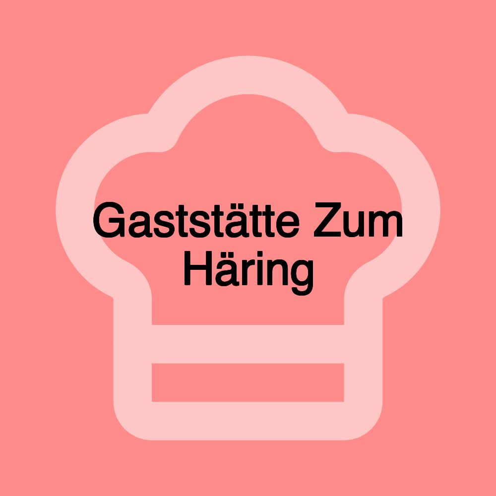 Gaststätte Zum Häring