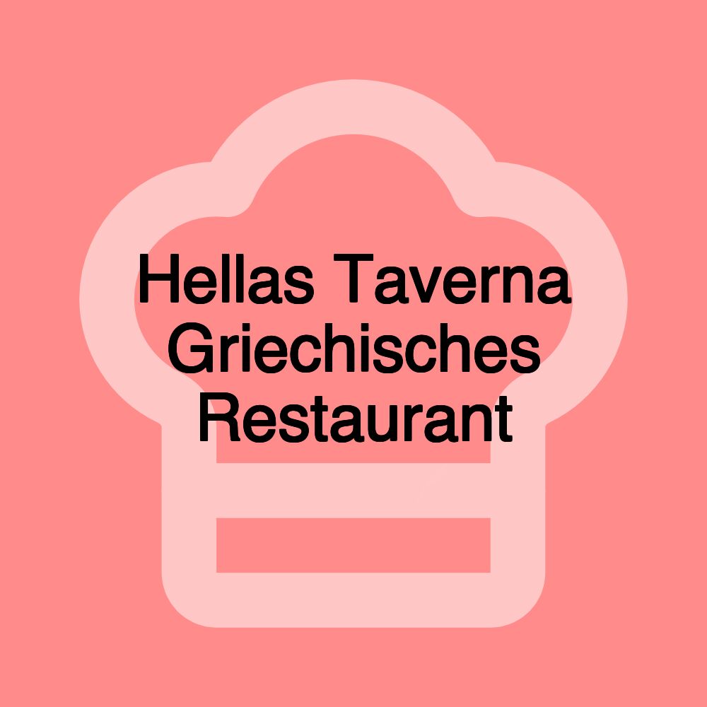 Hellas Taverna Griechisches Restaurant