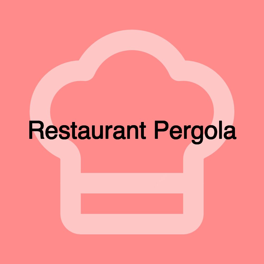 Restaurant Pergola