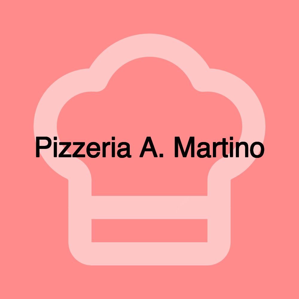 Pizzeria A. Martino