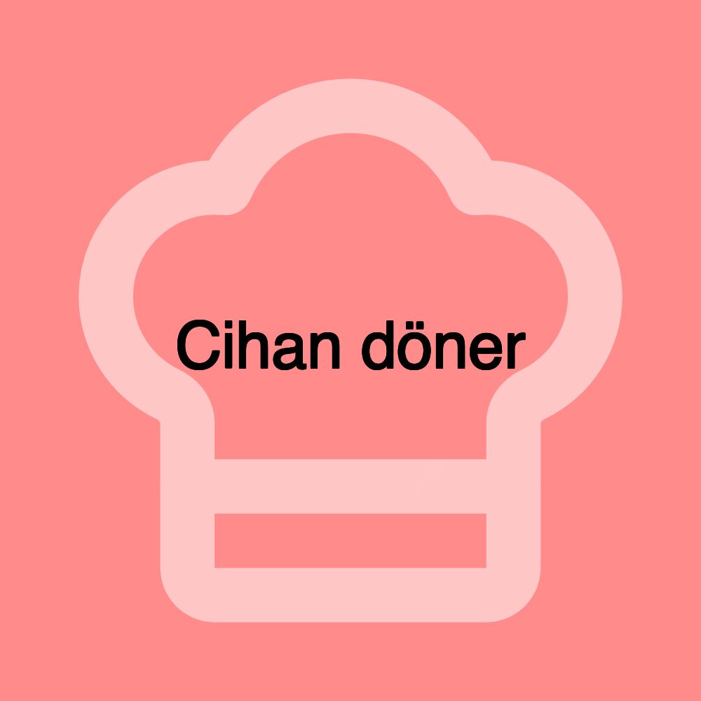 Cihan döner