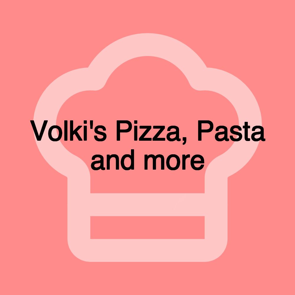 Volki's Pizza, Pasta and more