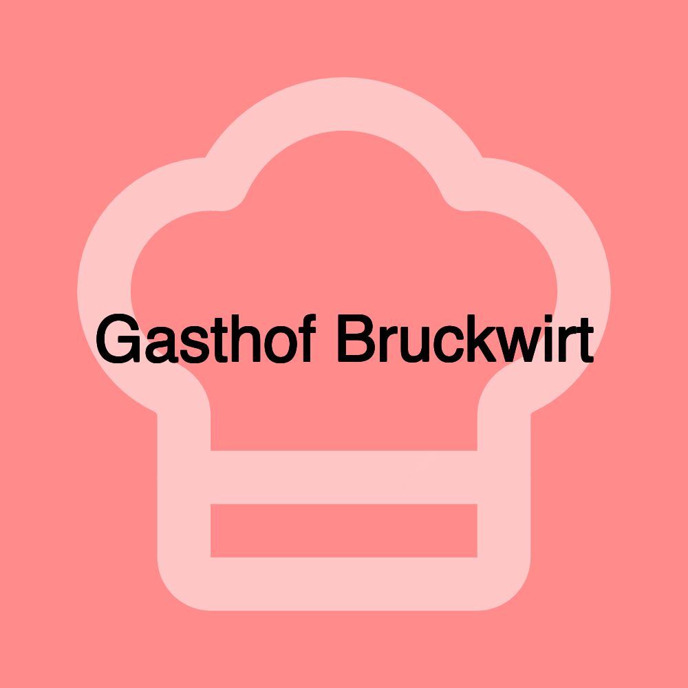 Gasthof Bruckwirt