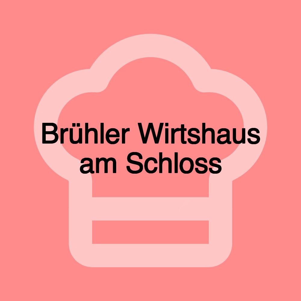 Brühler Wirtshaus am Schloss