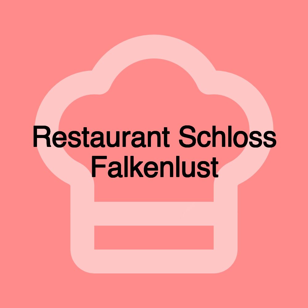 Restaurant Schloss Falkenlust