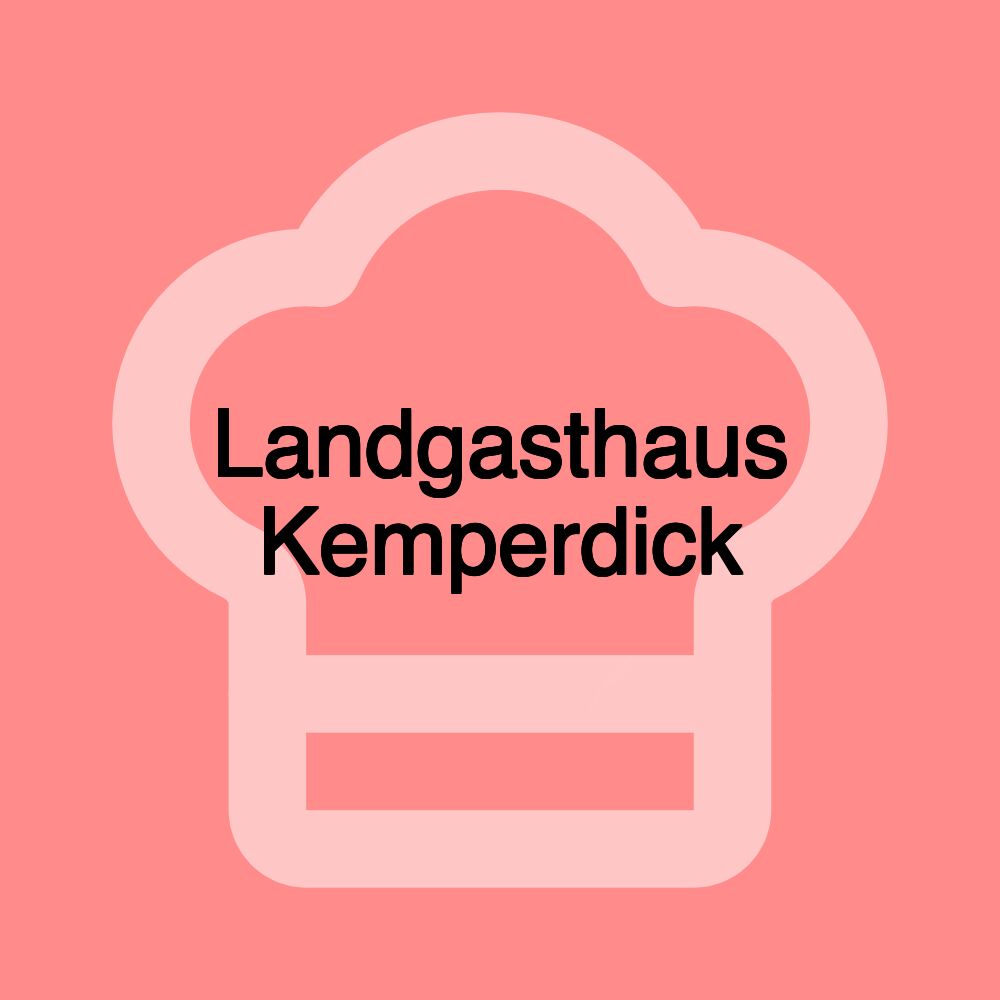 Landgasthaus Kemperdick