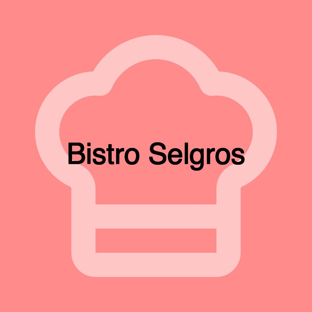 Bistro Selgros