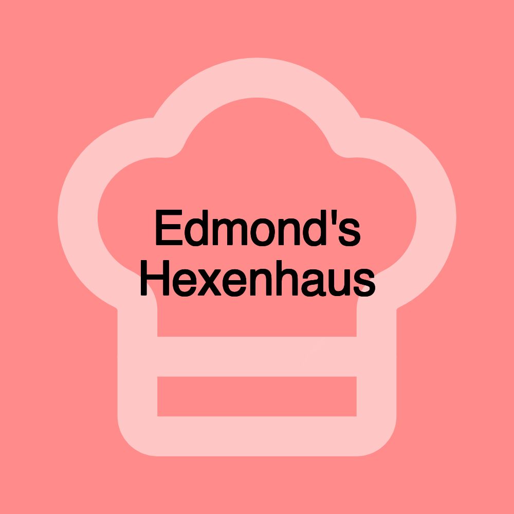 Edmond's Hexenhaus