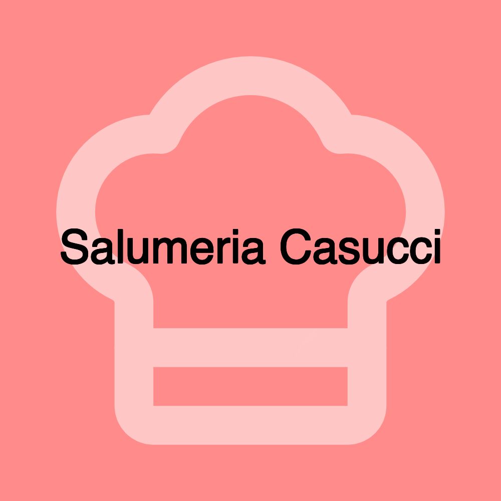 Salumeria Casucci