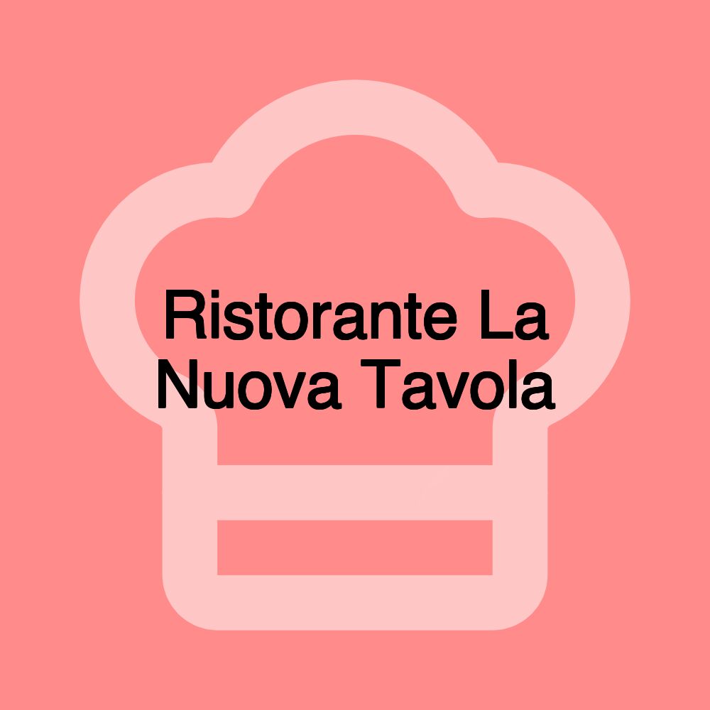 Ristorante La Nuova Tavola