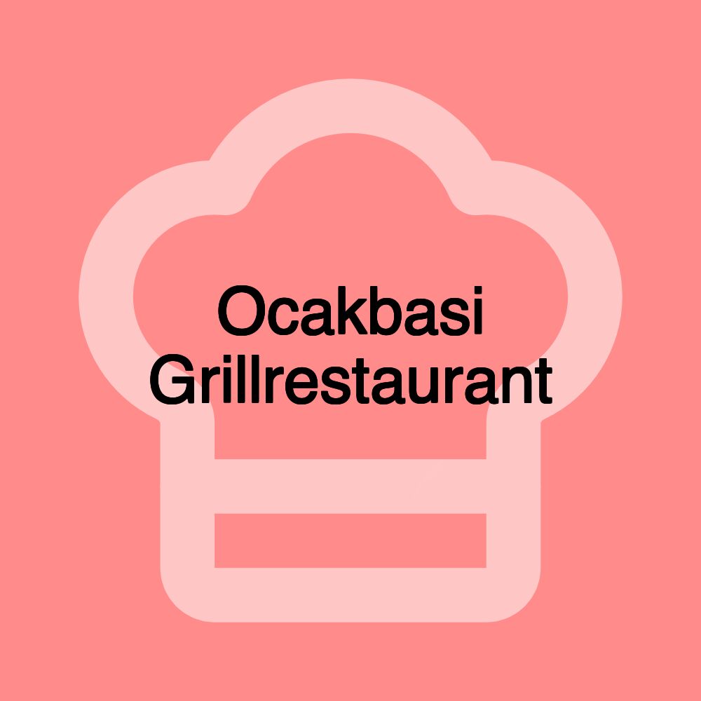 Ocakbasi Grillrestaurant