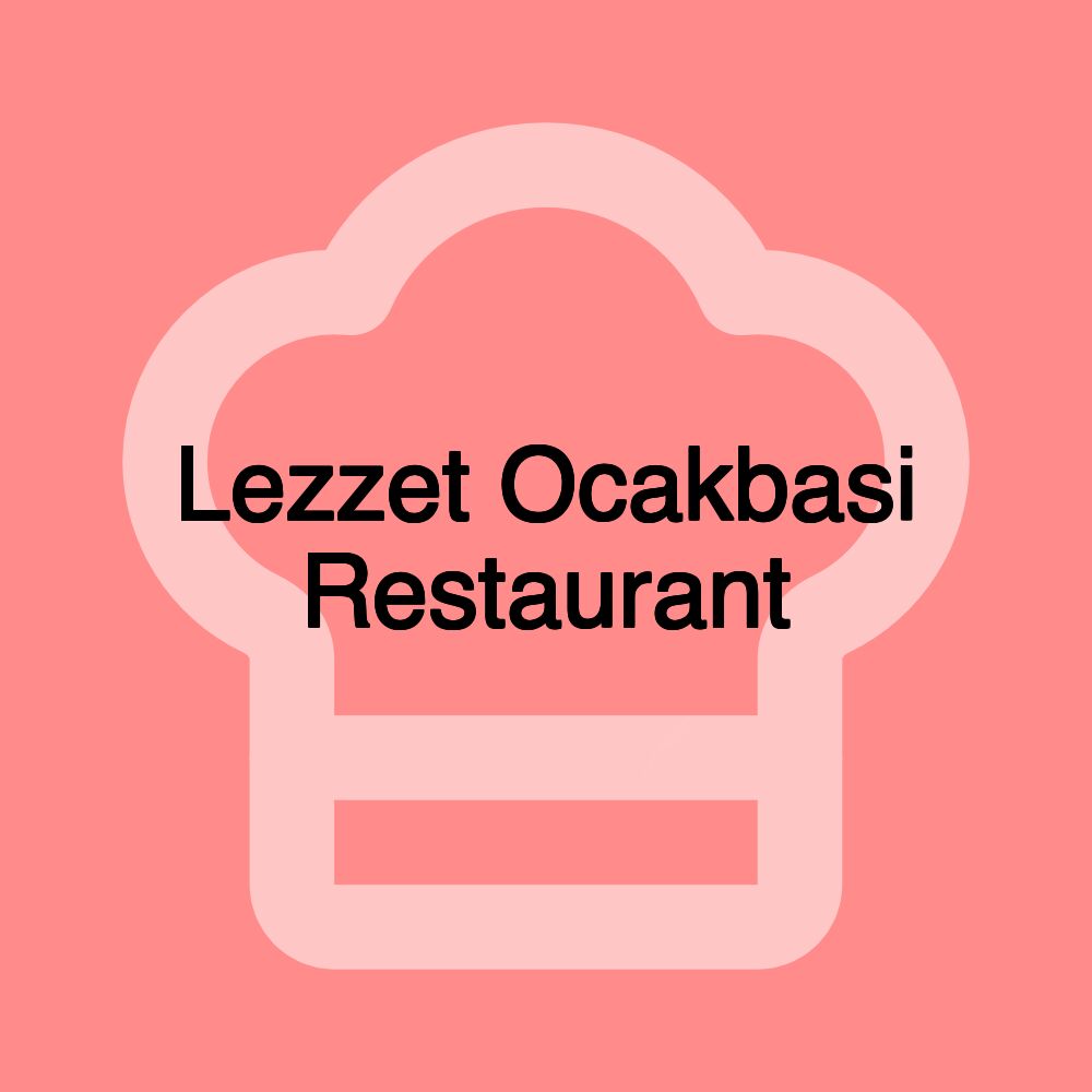 Lezzet Ocakbasi Restaurant