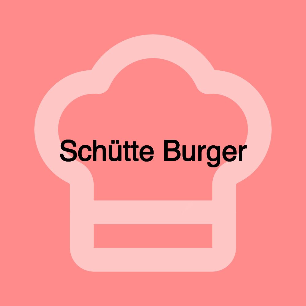 Schütte Burger