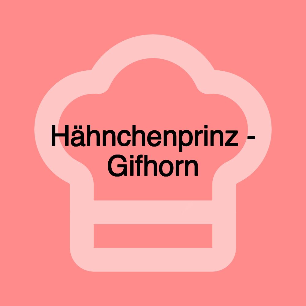 Hähnchenprinz - Gifhorn