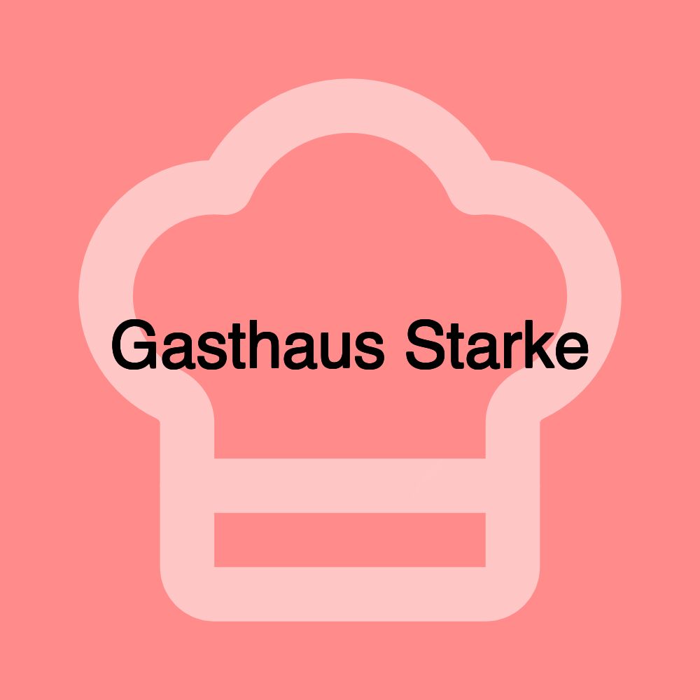 Gasthaus Starke