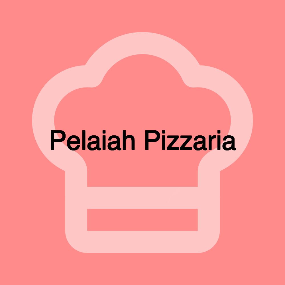 Pelaiah Pizzaria